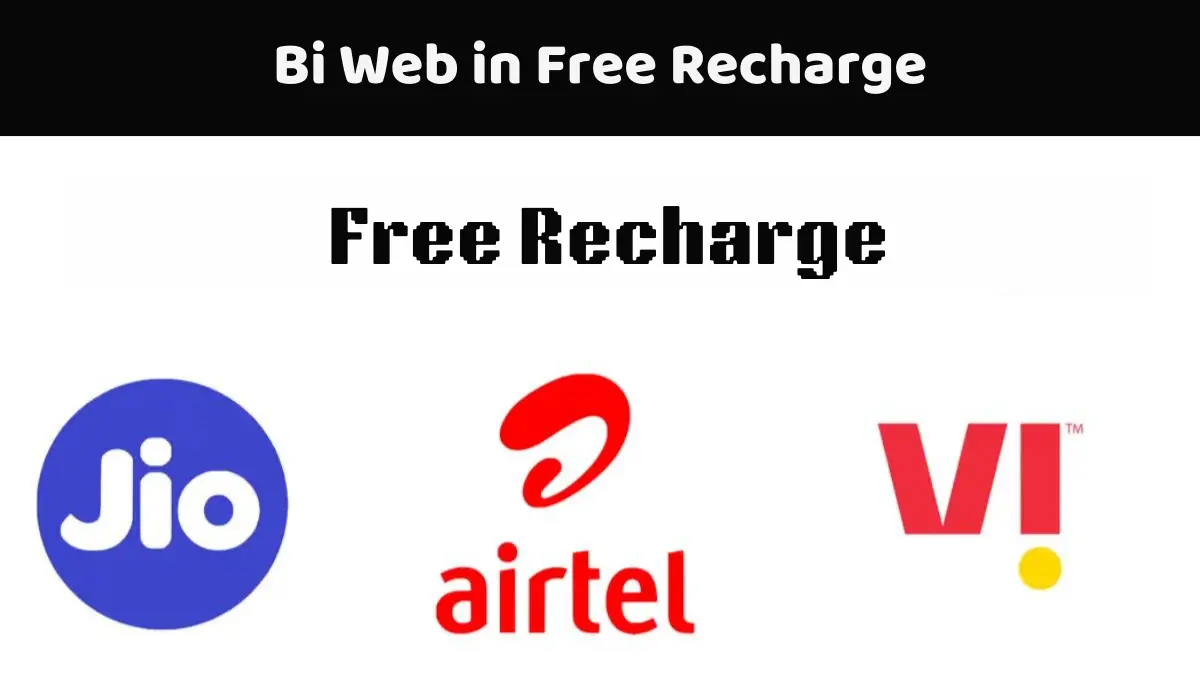 Bi Web in Free Recharge