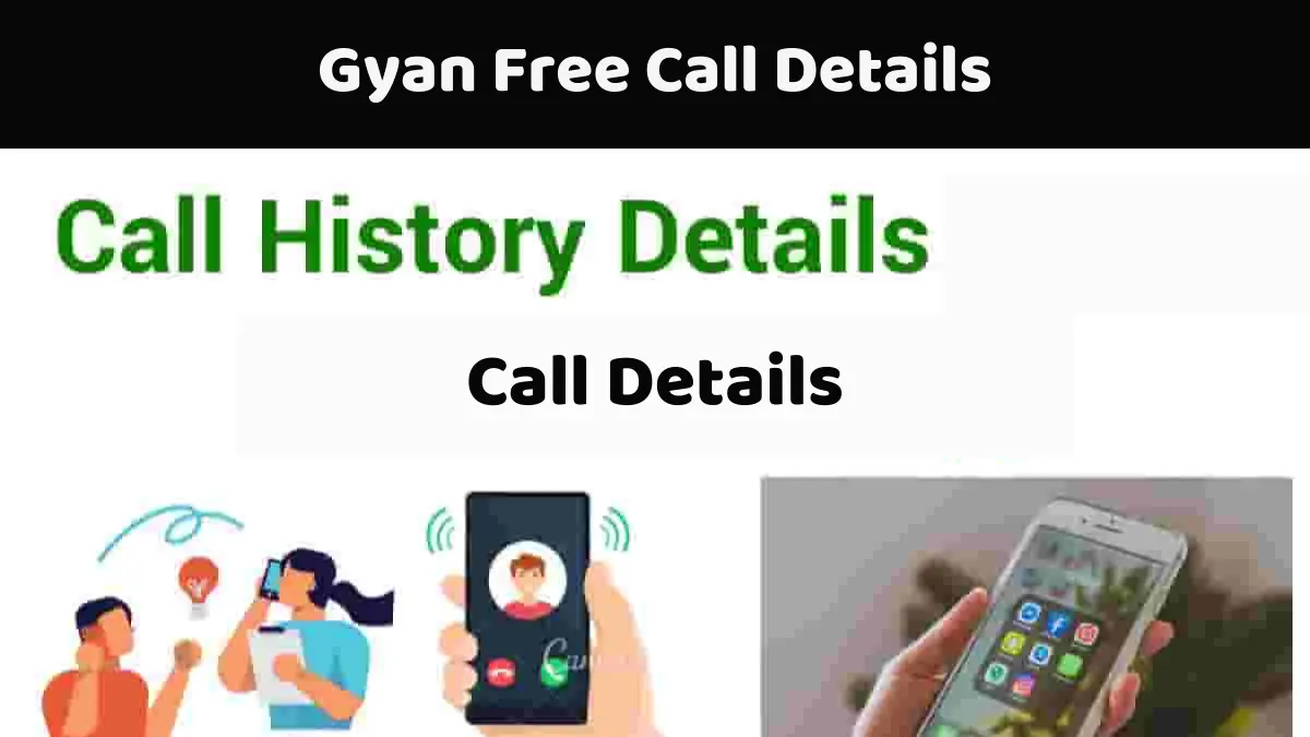 Gyan Free Call Details