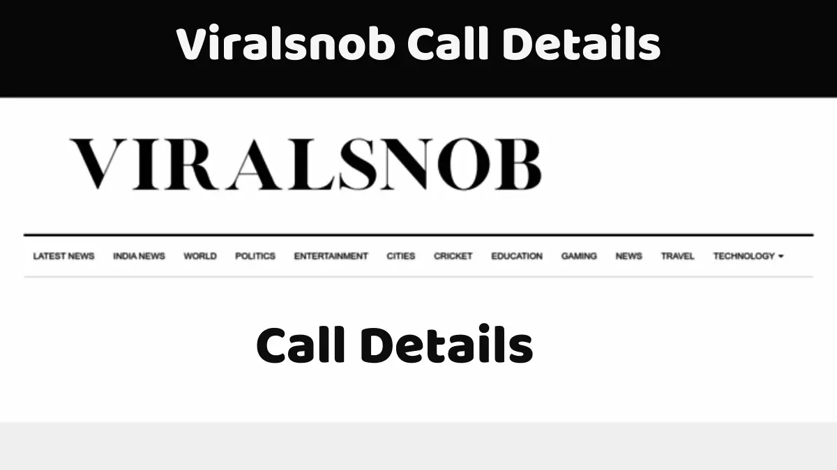 Viralsnob Call Details