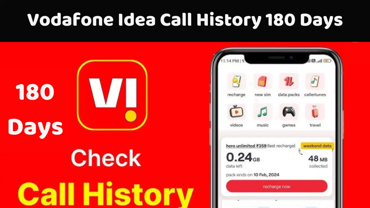 Vodafone Idea Call History 180 Days